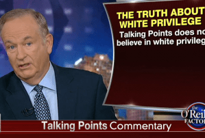 fox-news-host-bill-oreilly-calls-white-privilege-a-big-lie